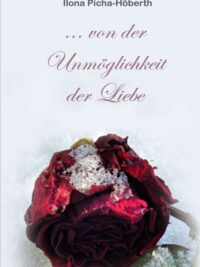 Märchen von der Unmöglichkeit der Liebe