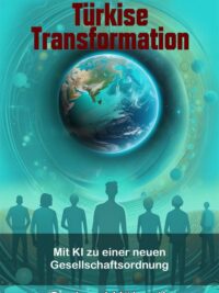 Türkise Transformation